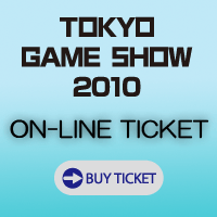 TOKYO GAME SHOW 2010 ON-LINE TICKET