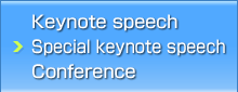 Keynote speech/Special keynote speech/Conference