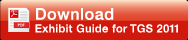 Download Exhibit Guide for TGS2011