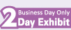 Only business day 2Day Exhibit