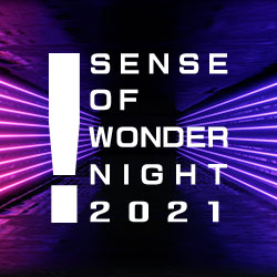 SENSE OF WONDER NIGHT 2021